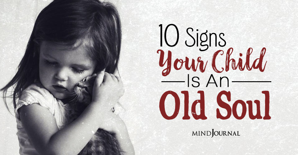 10 Signs Your Child Is An Old Soul