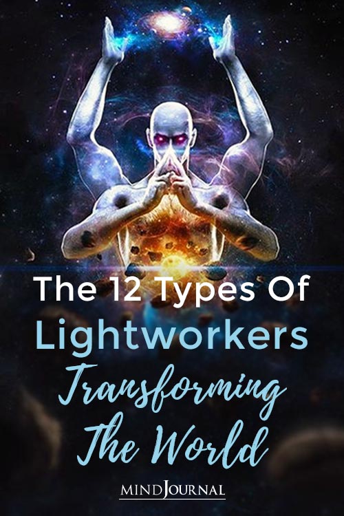 The 12 Types of Lightworkers Transforming The World