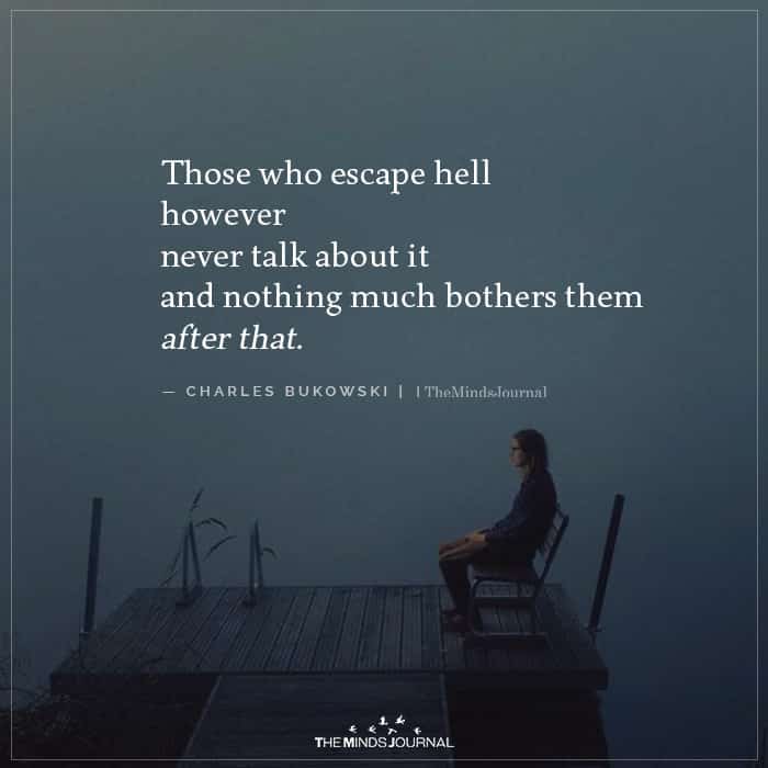 Those who escape hell however never talk