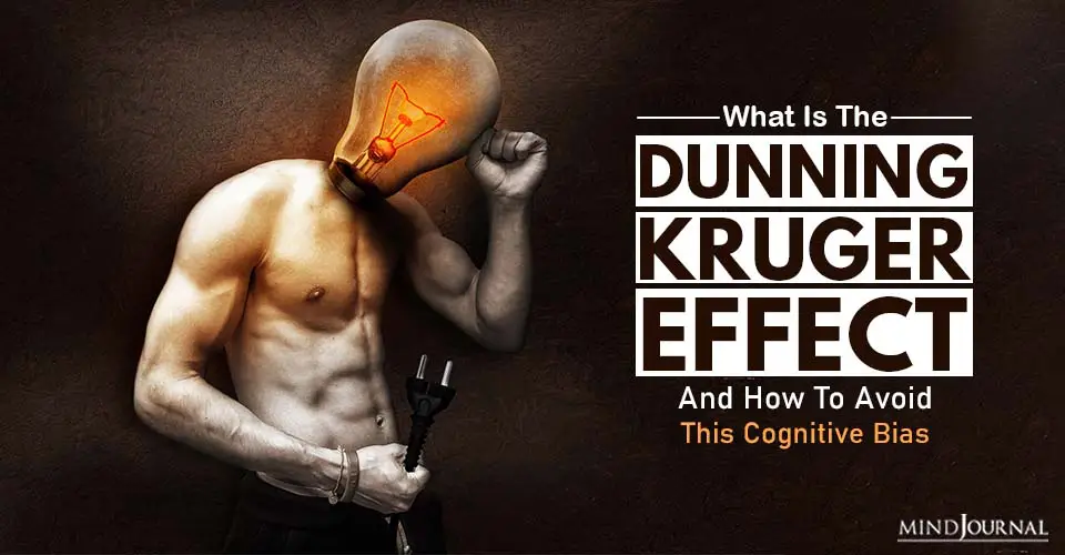 What Is The Dunning-Kruger Effect (And How To Avoid This Cognitive Bias)
