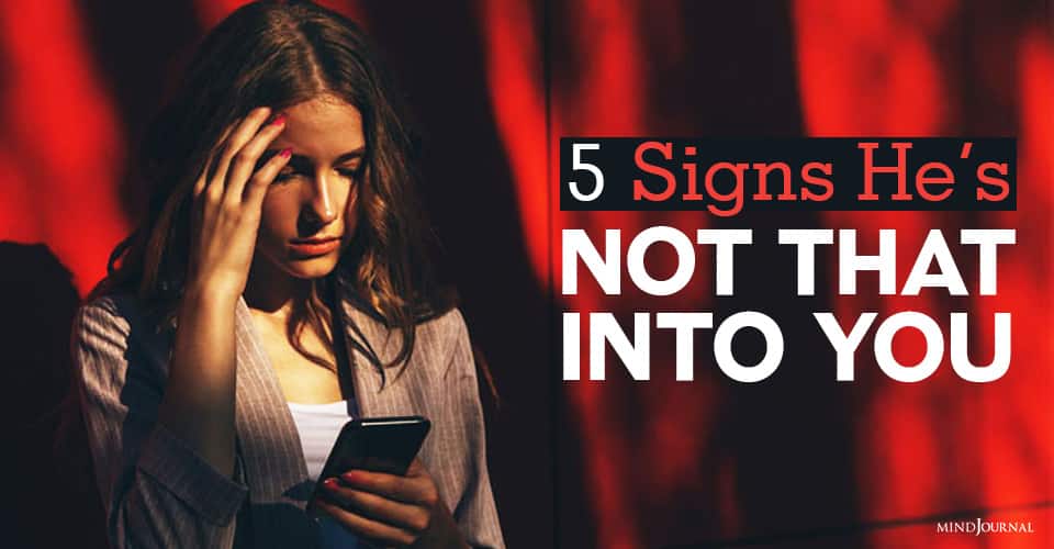 5 Signs He’s Not That Into You