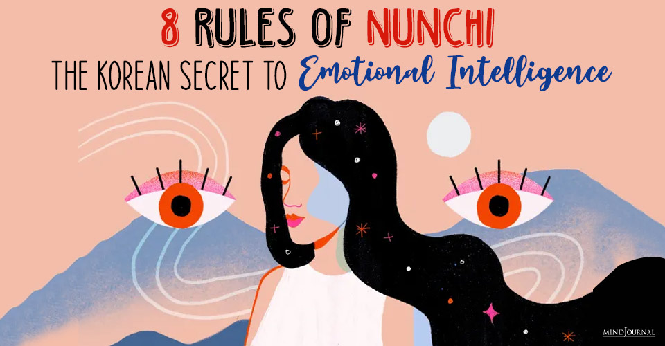 Nunchi: The 8 Rules Of This Korean Secret To Emotional Intelligence