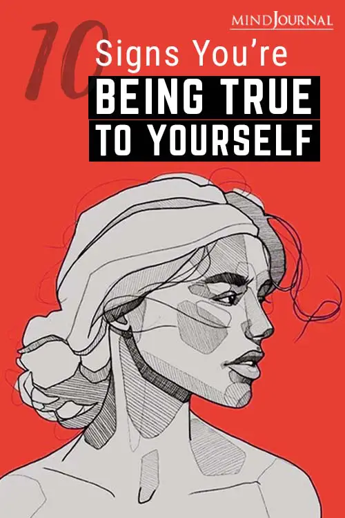 10 Signs You Are True To Yourself