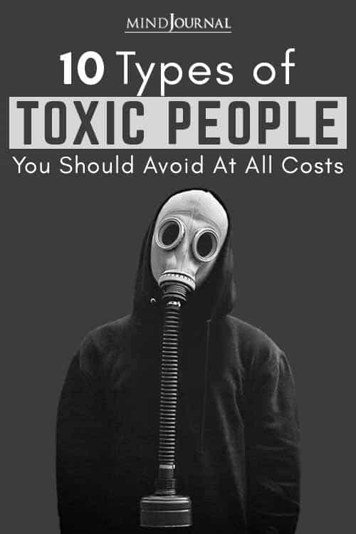 Types of Toxic People You Should Avoid At All Costs Pin