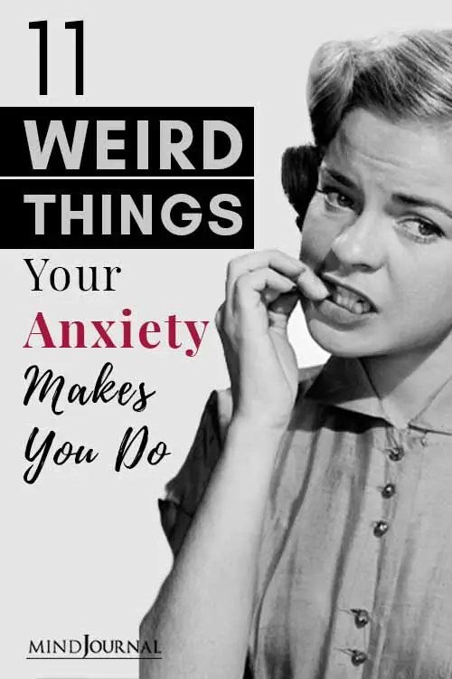  Weird Things Your Anxiety Makes You Do Pin