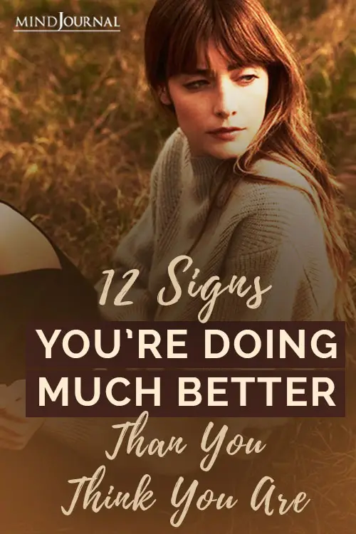 Signs You’re Doing Much Better Than You Think You Are Pin