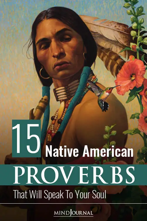 Native American Proverbs That Will Speak To Your Soul