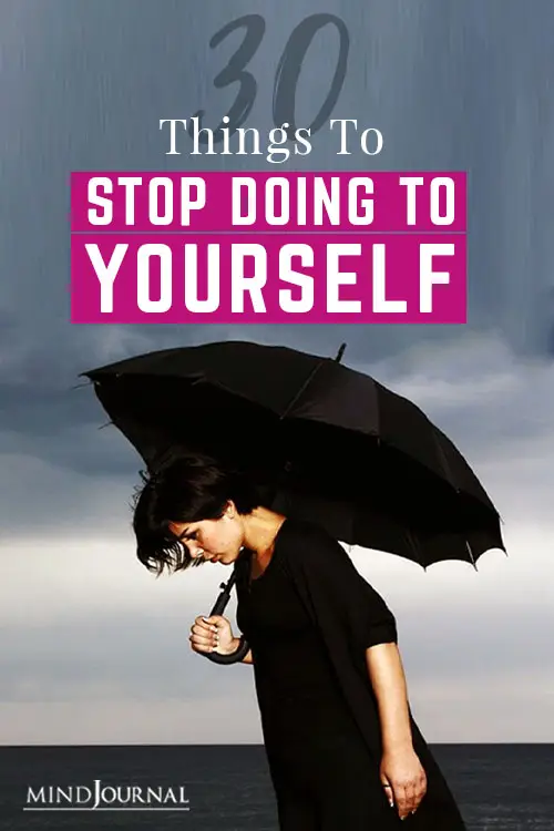 30 Things to Stop Doing to Yourself Pin