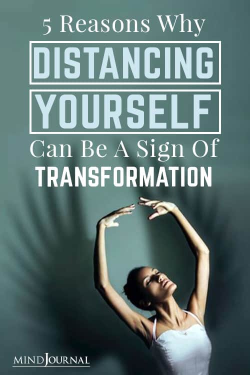  Reasons Distancing Yourself Sign Transformation Pin