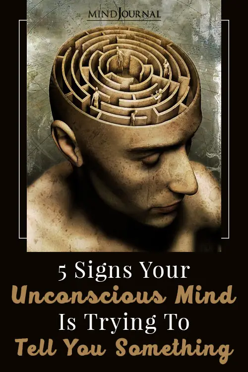 Signs Your Unconscious Mind Is Trying To Tell You Something Pin
