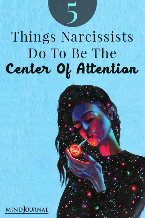 Things Narcissists Do To Be The Center Of Attention Pin