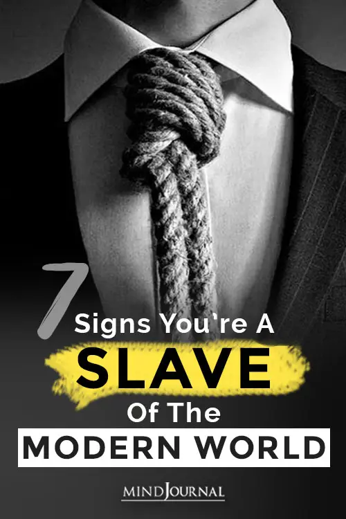 Signs You Are A Slave of The Modern World Pin