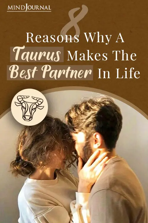 Reasons Why A Taurus Makes The Best Partner In Life Pin