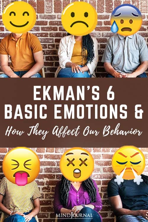 Ekmans Basic Emotions Affect Our Behavior Pin