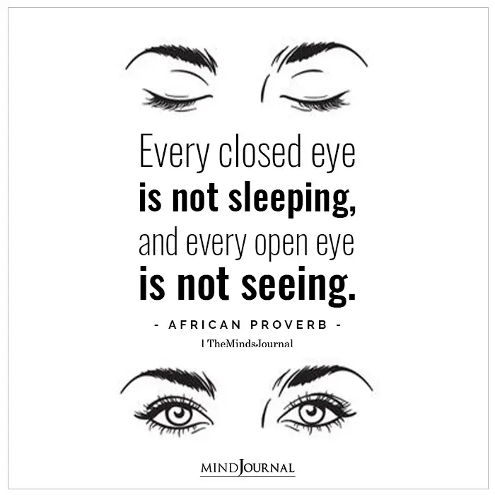 Every closed eye is not sleeping