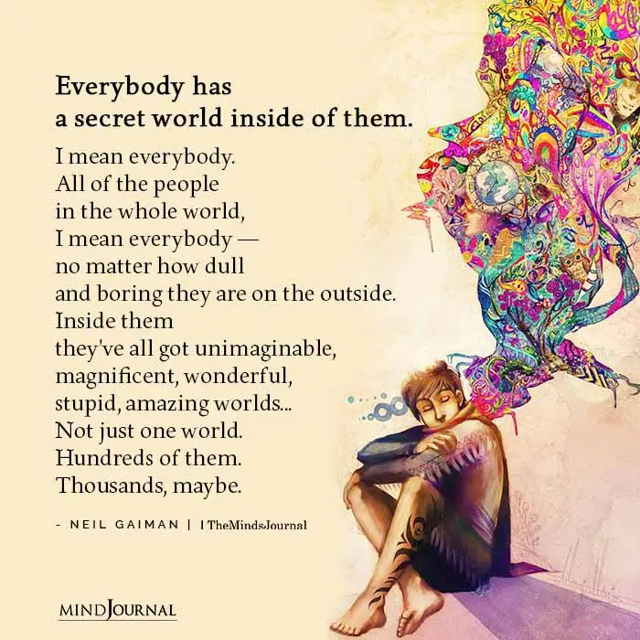 Everybody has a secret world inside of them