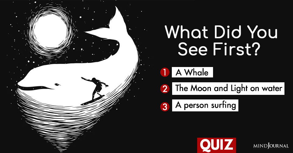 What Did You See First? How Your Interpretation Of The World Influences Your Character: QUIZ