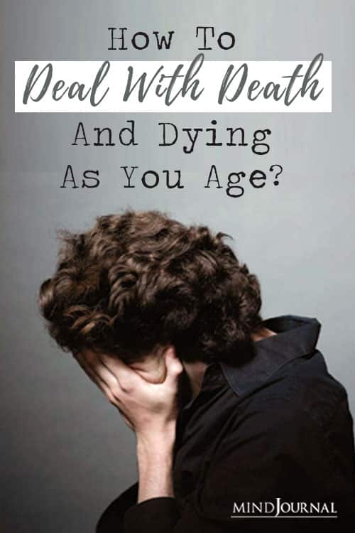 How Deal With Death and Dying as You Age Pin