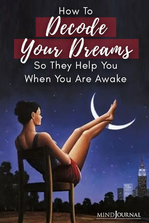 How Decode Your Dreams So They Help You When You Are Awake Pin