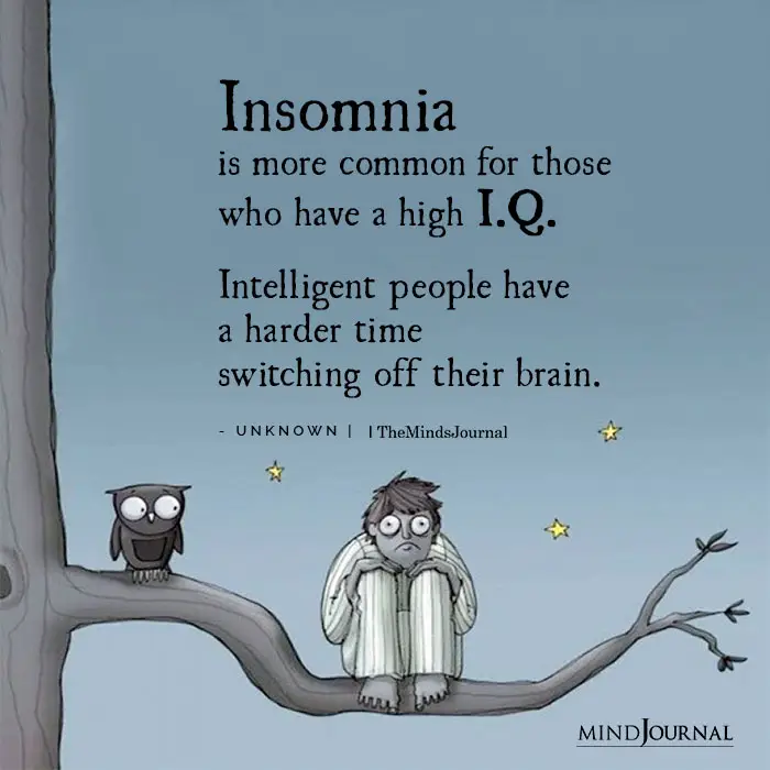 Insomnia is more common for those who have