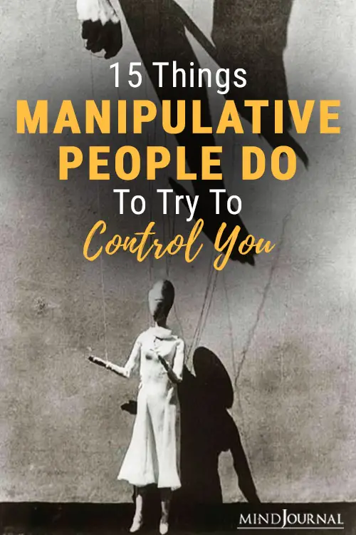 Manipulative People Do Try Control You Pin