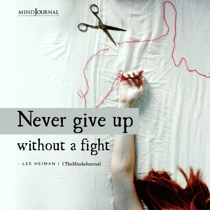 Never give up without a fight