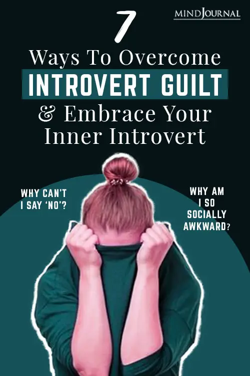Overcome Introvert Guilt Embrace Inner Introvert Pin