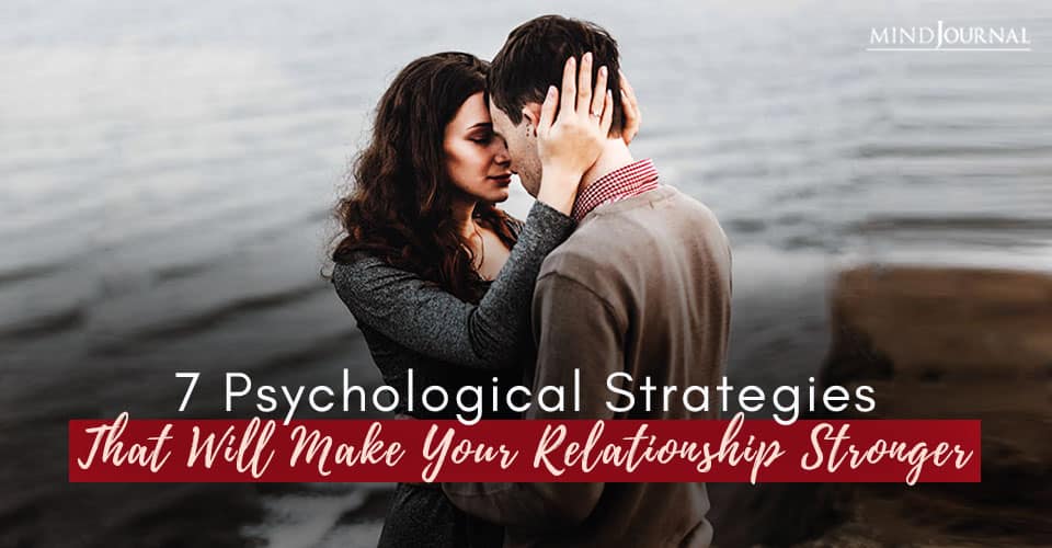 Psychological Strategies Make Relationship Stronger