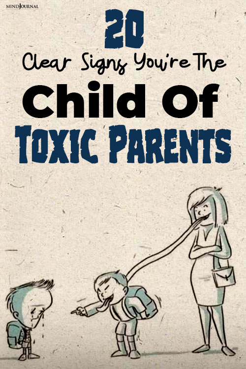 Signs You Are The Child Of Toxic Parents pin