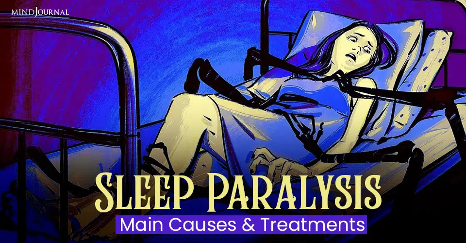 Sleep Paralysis: Main Causes and Treatments