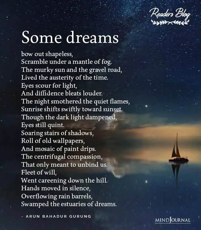 Some dreams bow out shapeless