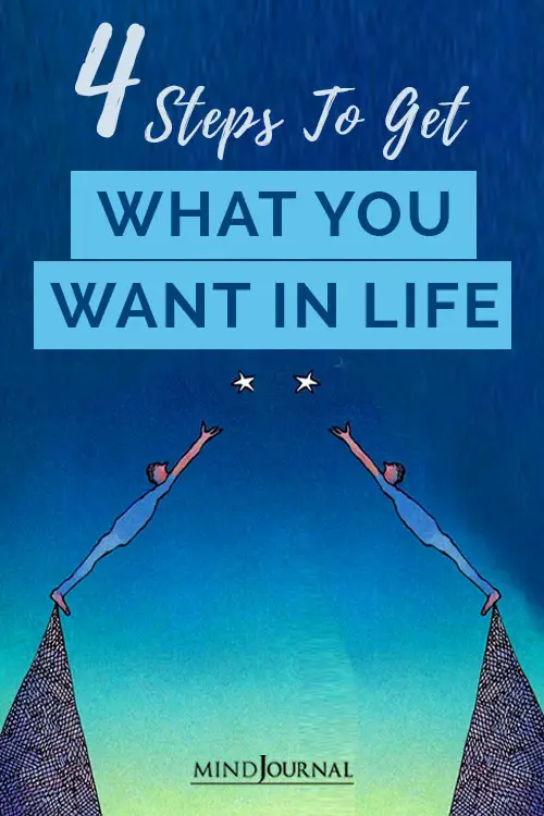 Steps To Get What You Want In Life Pin