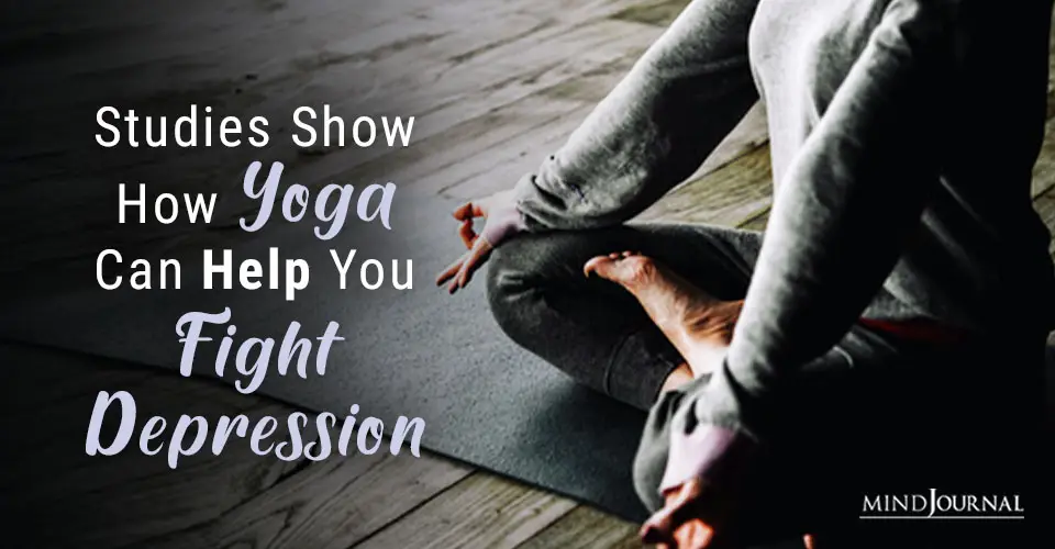 Studies Show How Yoga Will Help You Fight Depression