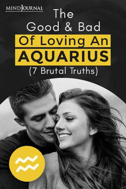 Good and Bad of Loving An Aquarius (7 Brutal Truths) Pin