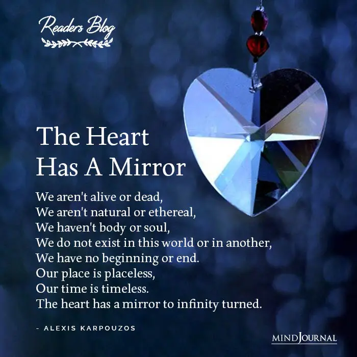 The Heart Has A Mirror