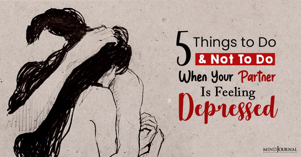 Things to Do When Your Partner is Feeling Depressed