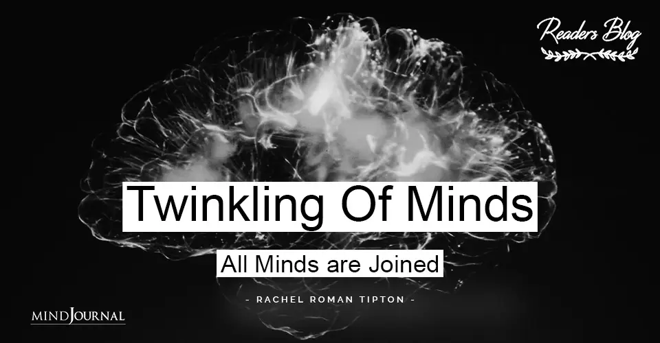 Twinkling Of Minds All Minds are Joined