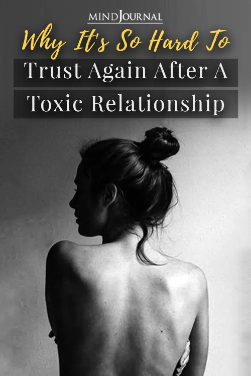 Why Hard To Trust Again After A Toxic Relationship Pin