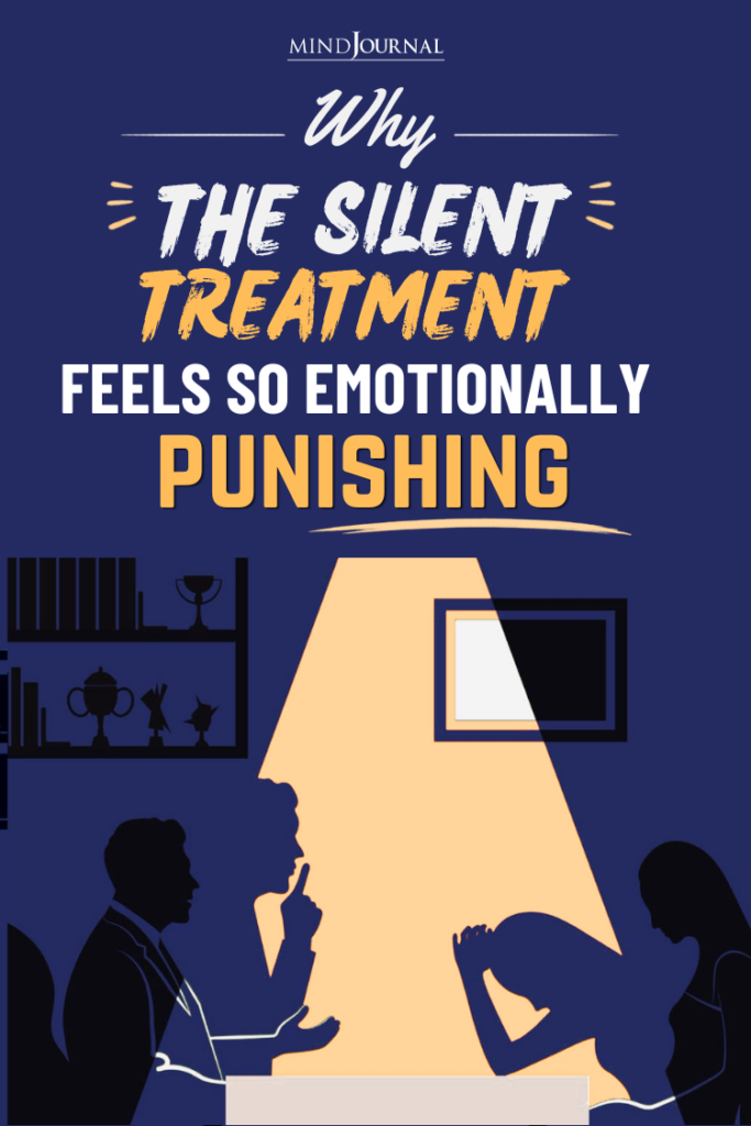 Why The Silent Treatment Feels So Emotionally Punishing pinx