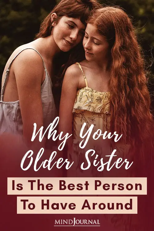 Why Your Older Sister Is The Best Person To Have Around Pin
