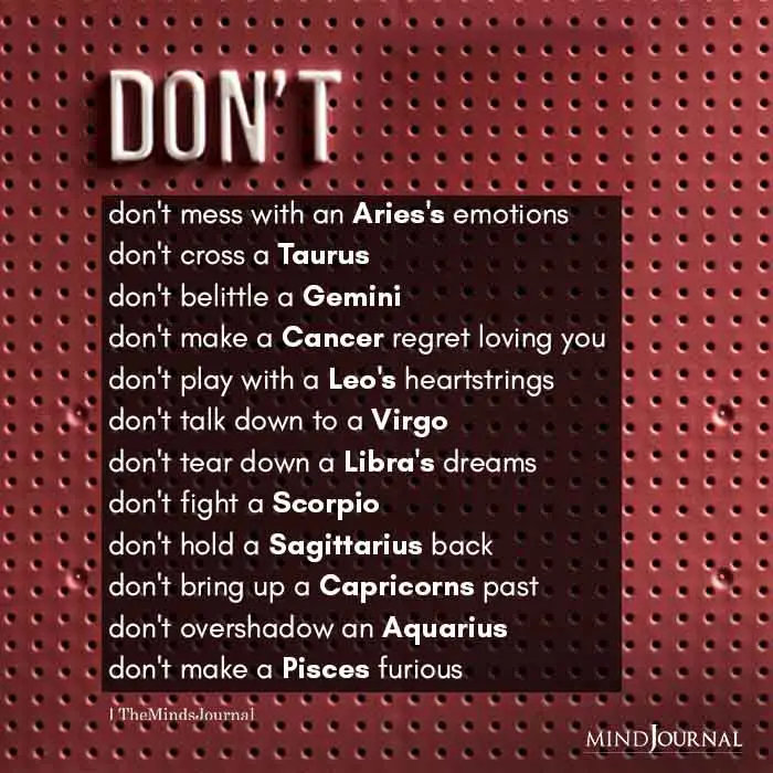 Zodiac Signs and Things You Dont Do To Them