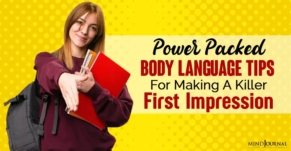 Power-Packed Body Language Tips For Making A Killer First Impression