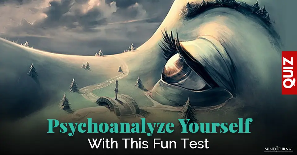 Relational Psychology Test: Psychoanalyze Yourself With This Fun Test