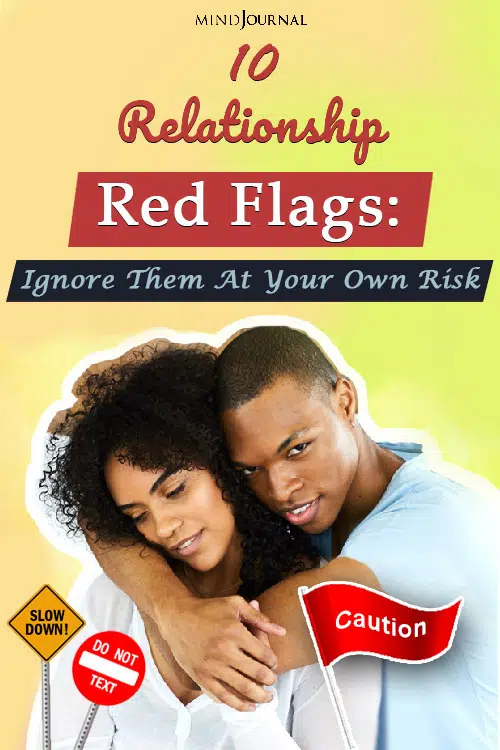 relationship red flags ignore them at your own risk pinop