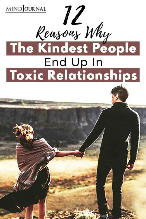 Kindest People End Up In Toxic Relationships Pin