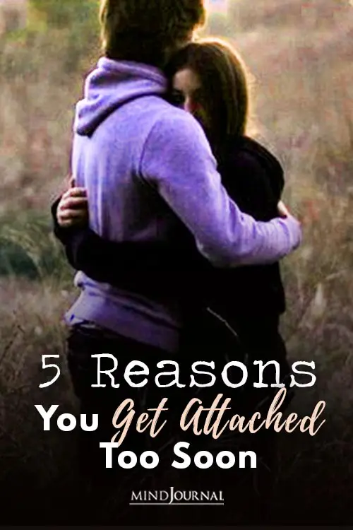  Reasons You Get Attached Pin