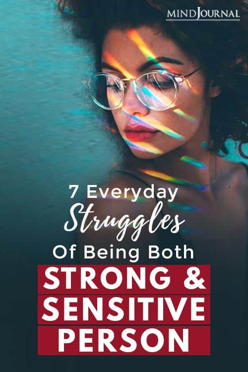 Everyday Struggles Of Being Both Strong And Sensitive Pin
