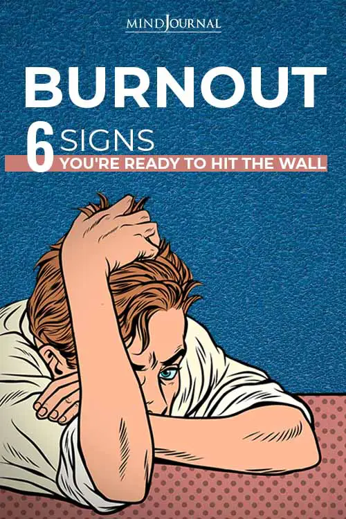 Burnout Signs Youre Ready Hit The Wall Pin
