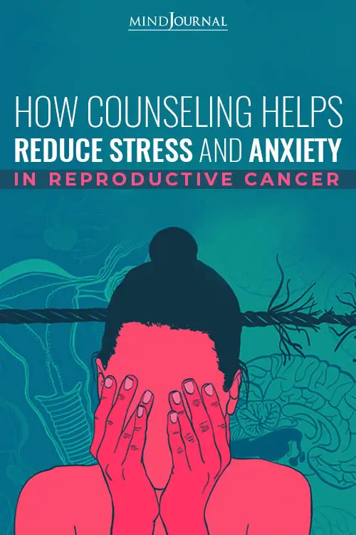 Counseling Reduce Stress Anxiety Reproductive Cancer pin