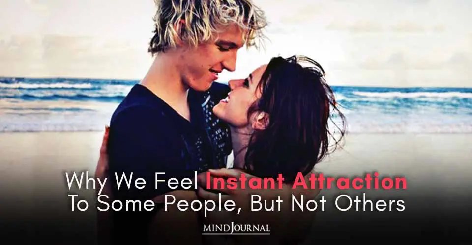 Why We Feel Instant Attraction To Some People, But Not Others